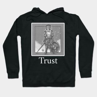 The Heart of the Soldier - Trust Quote - White Outlined Version Hoodie